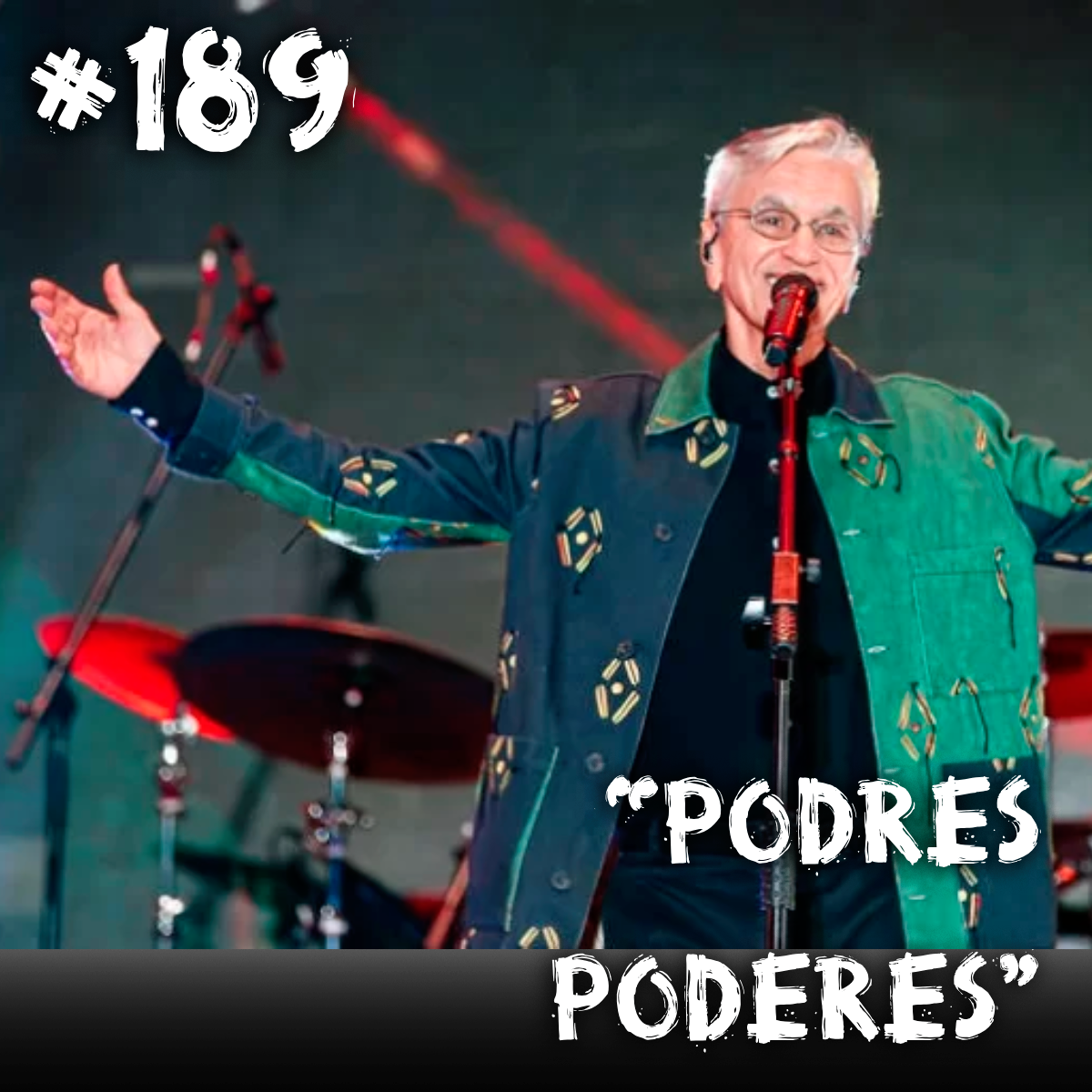 Farelos Musicais #189 – Podres Poderes (Caetano Veloso)