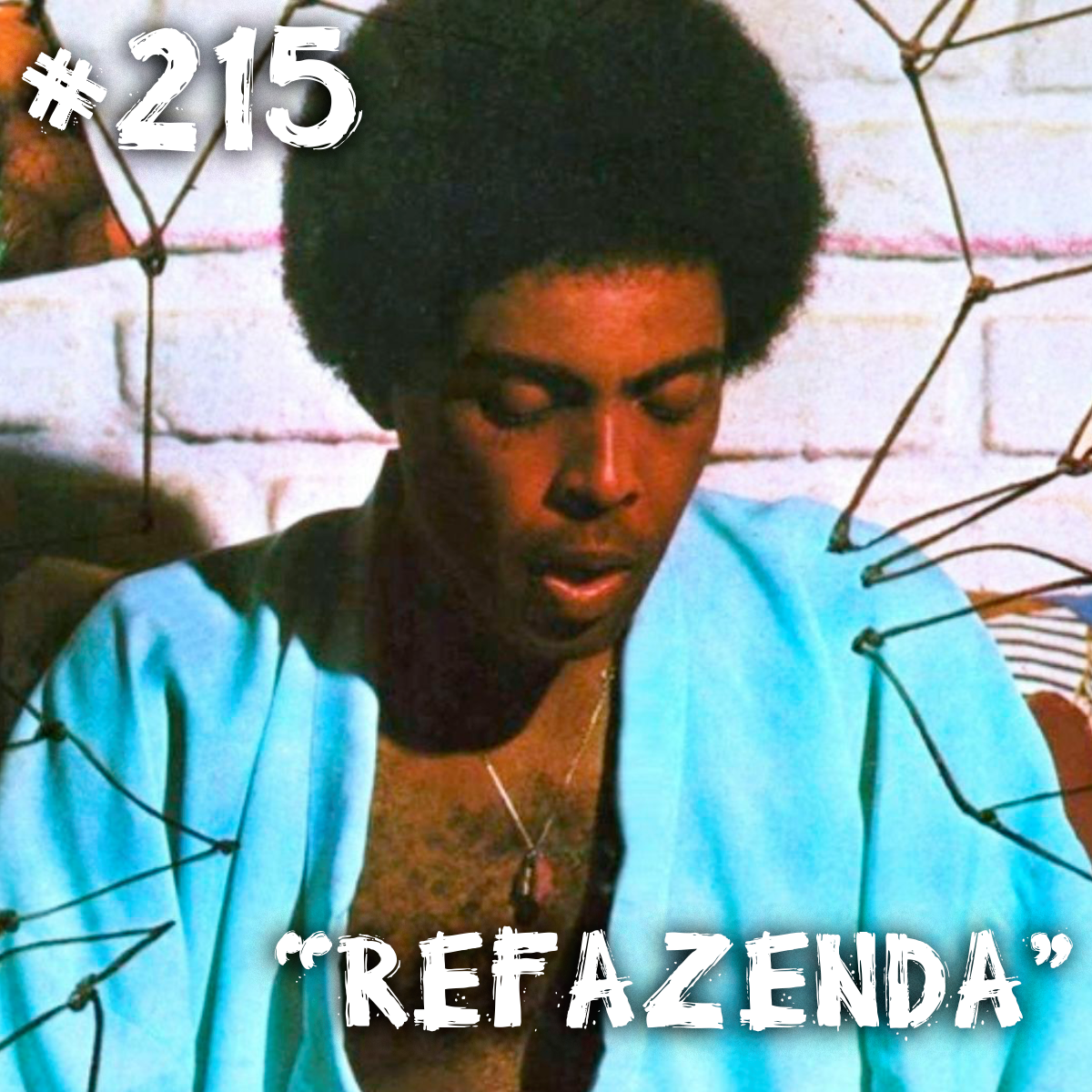 Farelos Musicais #215 – Refazenda (Gilberto Gil)